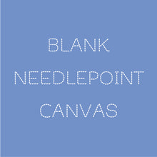 Load image into Gallery viewer, Blank Needlepoint Canvas Pre-Cut