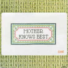 Load image into Gallery viewer, Mother Knows Best
