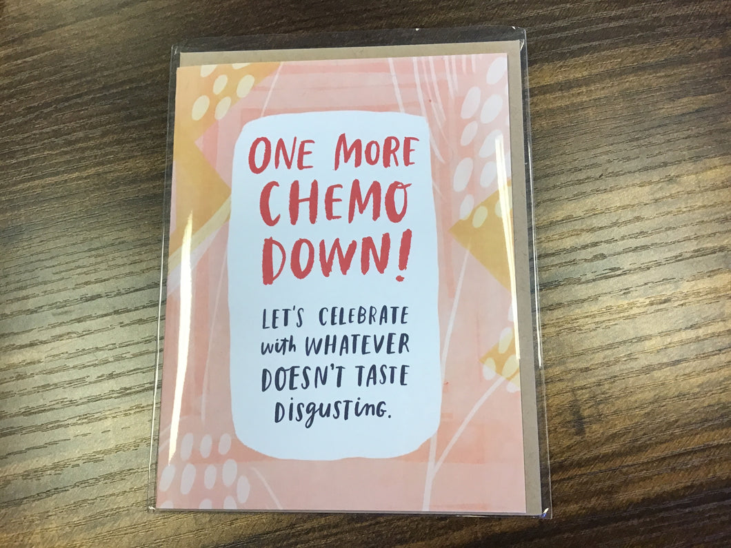 One More Chemo Down Card