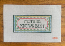 Load image into Gallery viewer, Mother Knows Best
