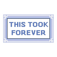 Load image into Gallery viewer, This Took Forever Pillow
