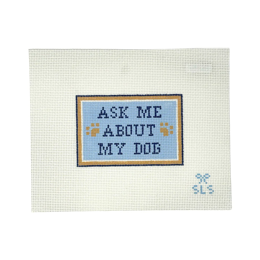 Ask Me About My Dog